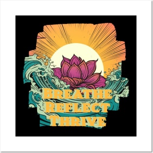 Breathe, Reflect, Thrive Posters and Art